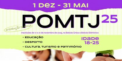 POMTJ 2025 – Inscrições de 17 a 21 de Novembro